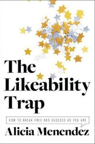 Cover of The Likeability Trap