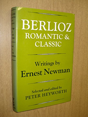 Book cover for Berlioz, Romantic and Classic