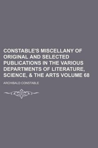 Cover of Constable's Miscellany of Original and Selected Publications in the Various Departments of Literature, Science, & the Arts Volume 68