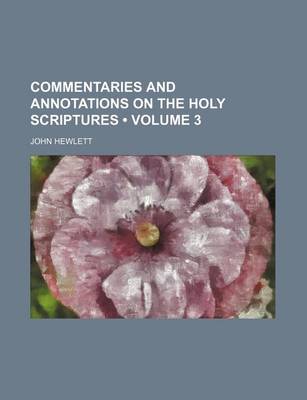 Book cover for Commentaries and Annotations on the Holy Scriptures (Volume 3)