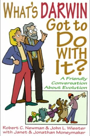 Cover of What's Darwin Got to Do with It?