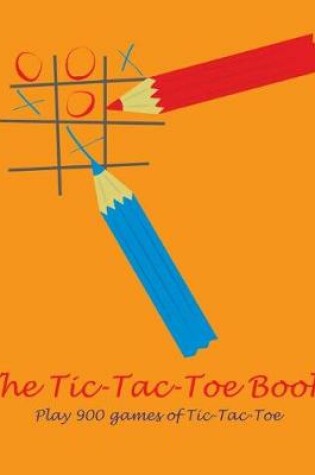 Cover of The Tic-Tac-Toe Book