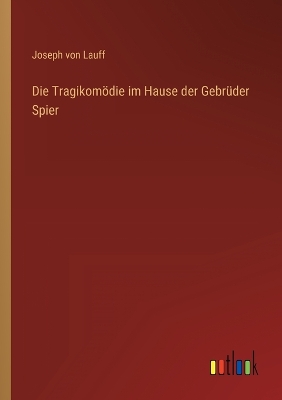 Book cover for Die Tragikomödie im Hause der Gebrüder Spier