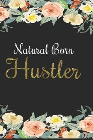 Cover of Natural Born Hustler