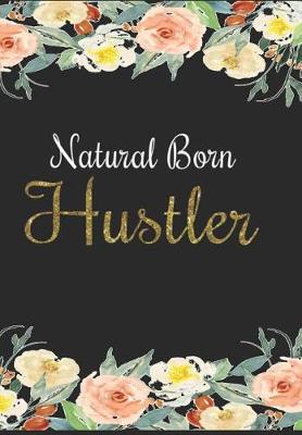 Book cover for Natural Born Hustler