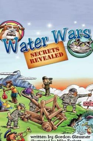 Cover of Water Wars, Secrets Revealed