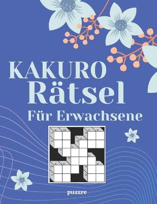 Book cover for Kakuro Rätsel Für Erwachsene