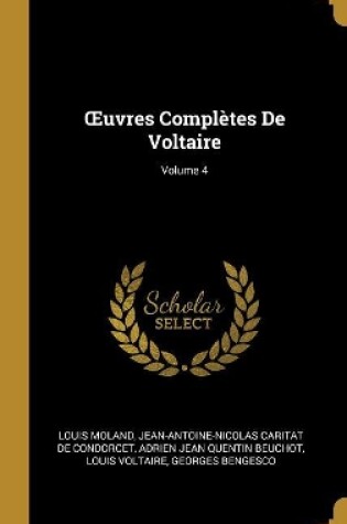 Cover of OEuvres Compl�tes De Voltaire; Volume 4