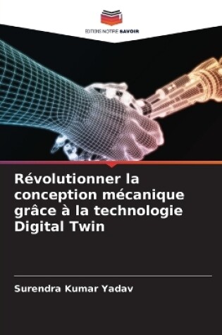 Cover of Révolutionner la conception mécanique grâce à la technologie Digital Twin