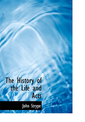 Book cover for The History of the Life and Acts