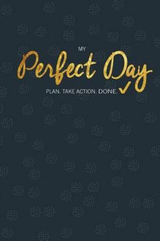 Cover of My Perfect Day