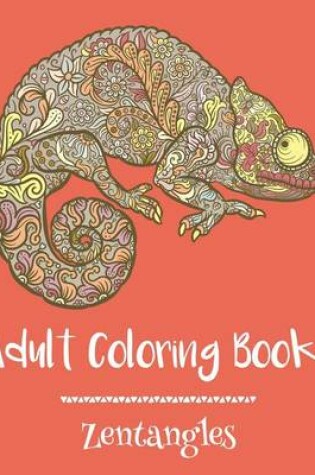 Cover of Adult Coloring Books: Zentangles