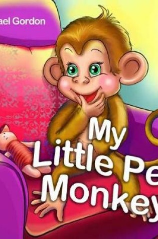 Cover of My Little Pet Monkey