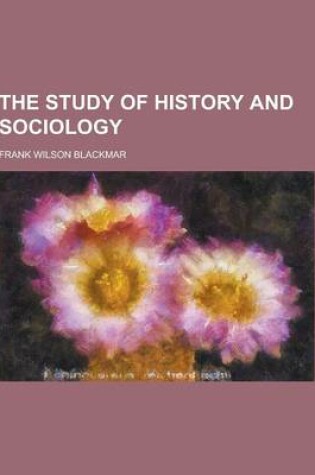 Cover of The Study of History and Sociology