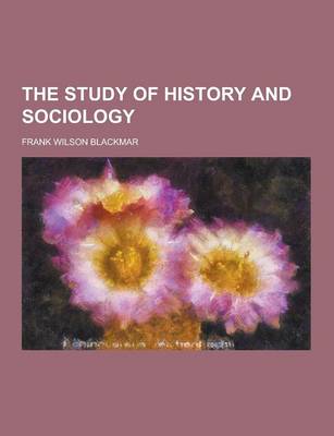 Book cover for The Study of History and Sociology