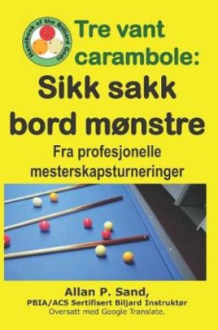 Cover of Tre Vant Carambole - Sikk Sakk Bord M nstre