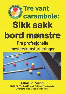 Book cover for Tre Vant Carambole - Sikk Sakk Bord M nstre