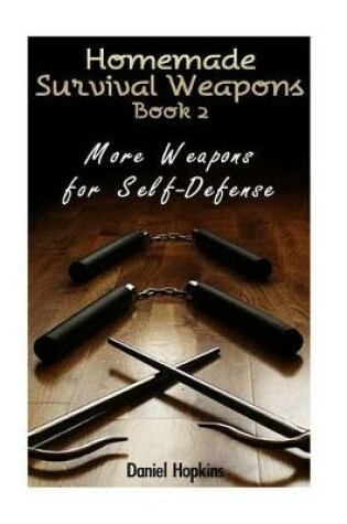 Cover of Homemade Survival Weapons Book 2