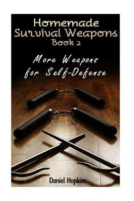 Book cover for Homemade Survival Weapons Book 2