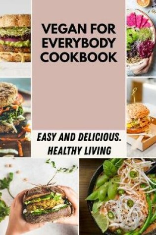 Cover of Vegan For Everybody Cookbook