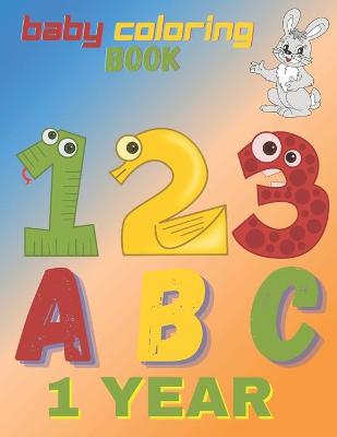 Book cover for baby coloring book 1 year