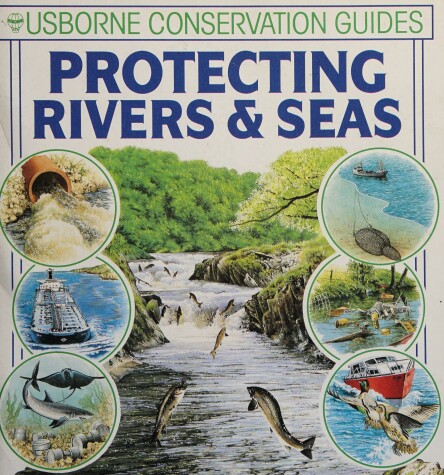 Cover of Protecting Rivers and Seas