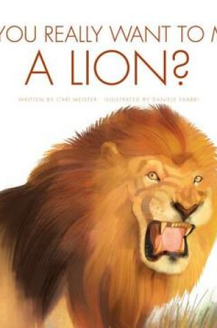 Cover of Do You Really Want to Meet a Lion?