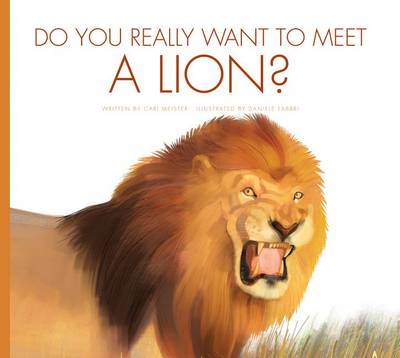 Book cover for Do You Really Want to Meet a Lion?
