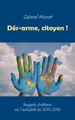 Book cover for Dés-arme, citoyen !