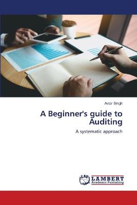 Book cover for A Beginner's guide to Auditing