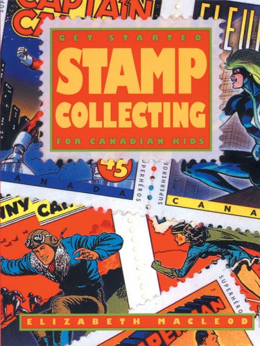 Book cover for Get Started: Stamp Collecting for Canadian Kids