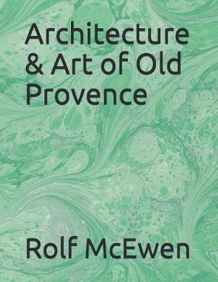 Book cover for Architecture & Art of Old Provence