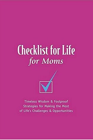 Cover of Checklist for Life for Moms