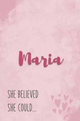 Cover of Maria She Believe She Could