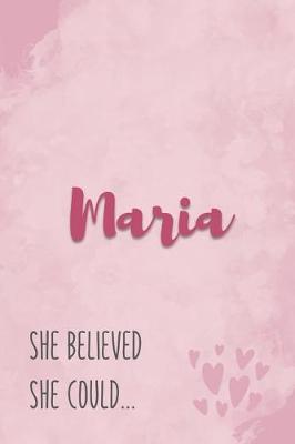 Book cover for Maria She Believe She Could