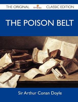 Book cover for The Poison Belt - The Original Classic Edition