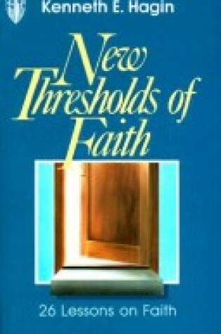 Cover of New Thresholds of Faith