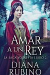 Book cover for Amar a un Rey