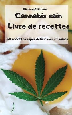 Cover of Cannabis sain Livre de recettes