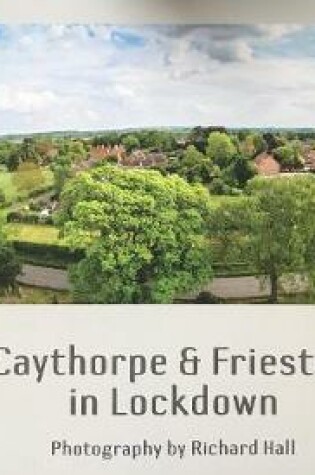 Cover of Caythorpe & Frieston in Lockdown