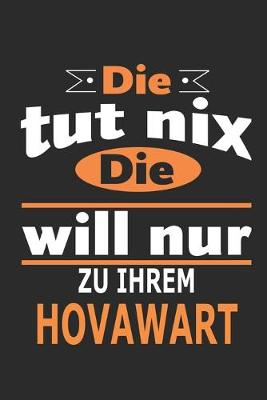 Book cover for Die tut nix Die will nur zu ihrem Hovavart