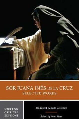 Cover of Sor Juana Inés de la Cruz:  Selected Works