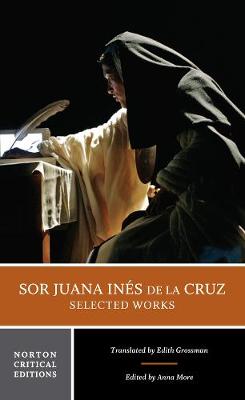 Book cover for Sor Juana Inés de la Cruz:  Selected Works