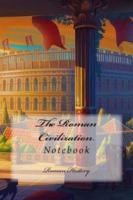 Book cover for The Roman Civilization