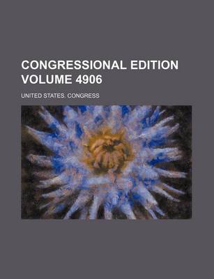 Book cover for Congressional Edition Volume 4906