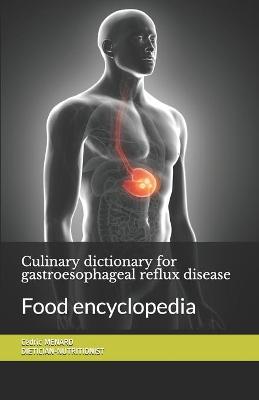 Book cover for Culinary dictionary for gastroesophageal reflux disease