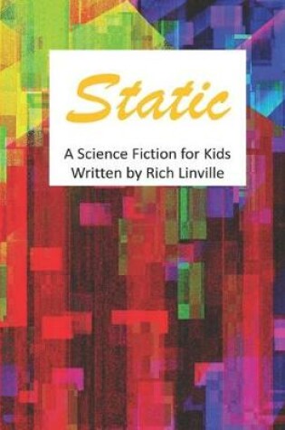 Cover of Static a Science Fiction for Kids