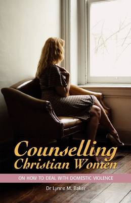 Book cover for Counselling Christian Women on How to Deal With Domestic Violence