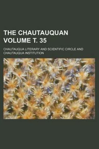 Cover of The Chautauquan Volume . 35