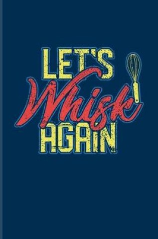 Cover of Let's Whisk Again